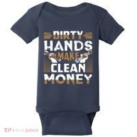 Dirty Hands Make Clean Money Funny Mechanic Gift Baby Bodysuit thumb 0