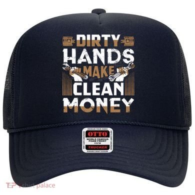 Dirty Hands Make Clean Money Funny Mechanic Gift Hat