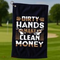 Dirty Hands Make Clean Money Funny Mechanic Gift Golf Towel thumb 1