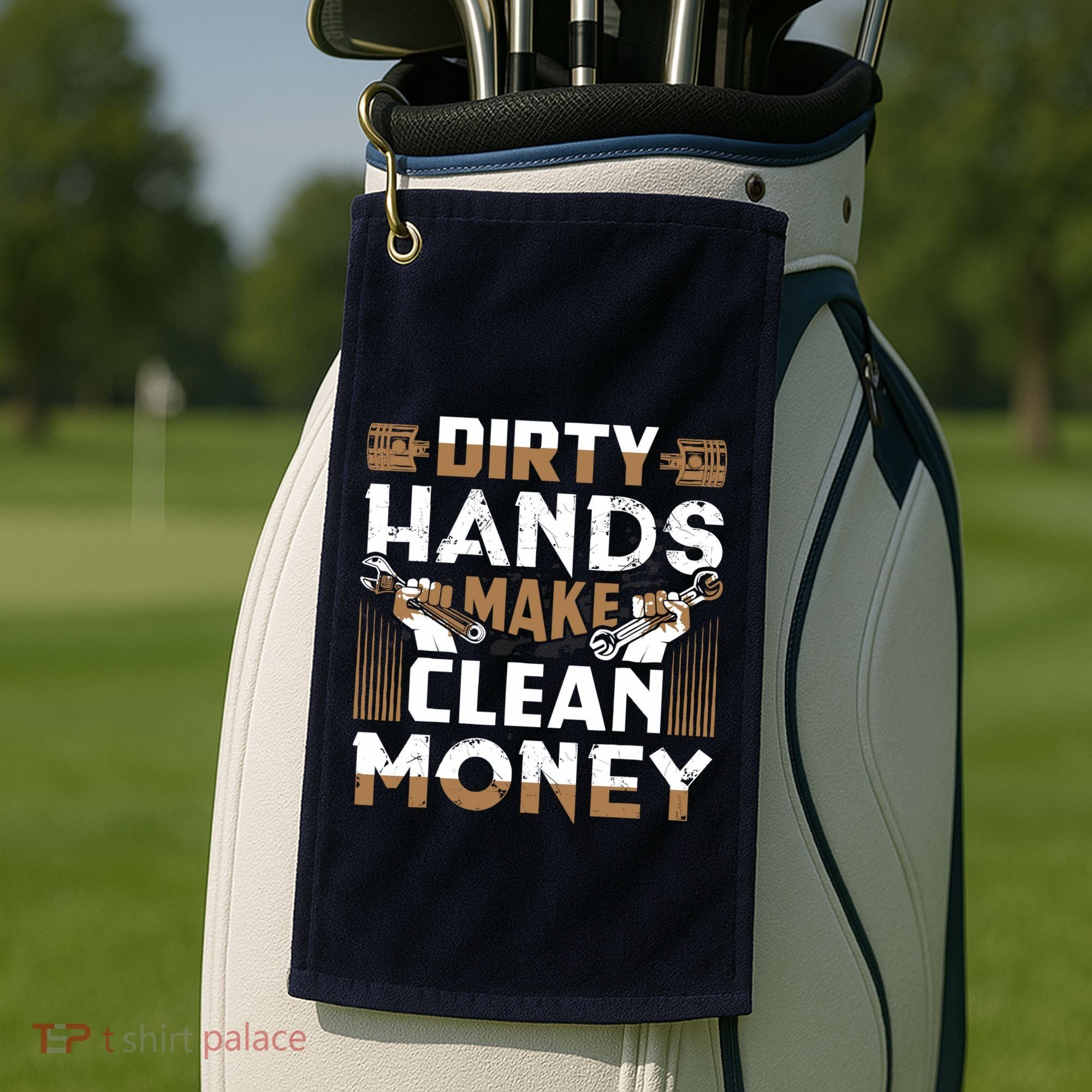 Dirty Hands Make Clean Money Funny Mechanic Gift Golf Towel