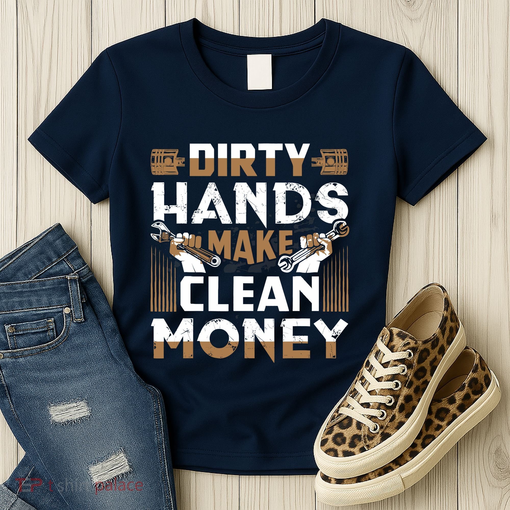 Dirty Hands Make Clean Money Funny Mechanic Gift Women's T-Shirt