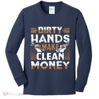 Dirty Hands Make Clean Money Funny Mechanic Gift Kids Long Sleeve Shirt thumb 0