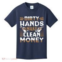 Dirty Hands Make Clean Money Funny Mechanic Gift Kids T-Shirt thumb 0