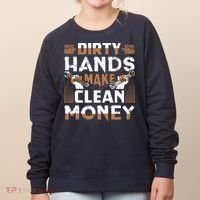 Dirty Hands Make Clean Money Funny Mechanic Gift Women's Sweatshirt thumb 0