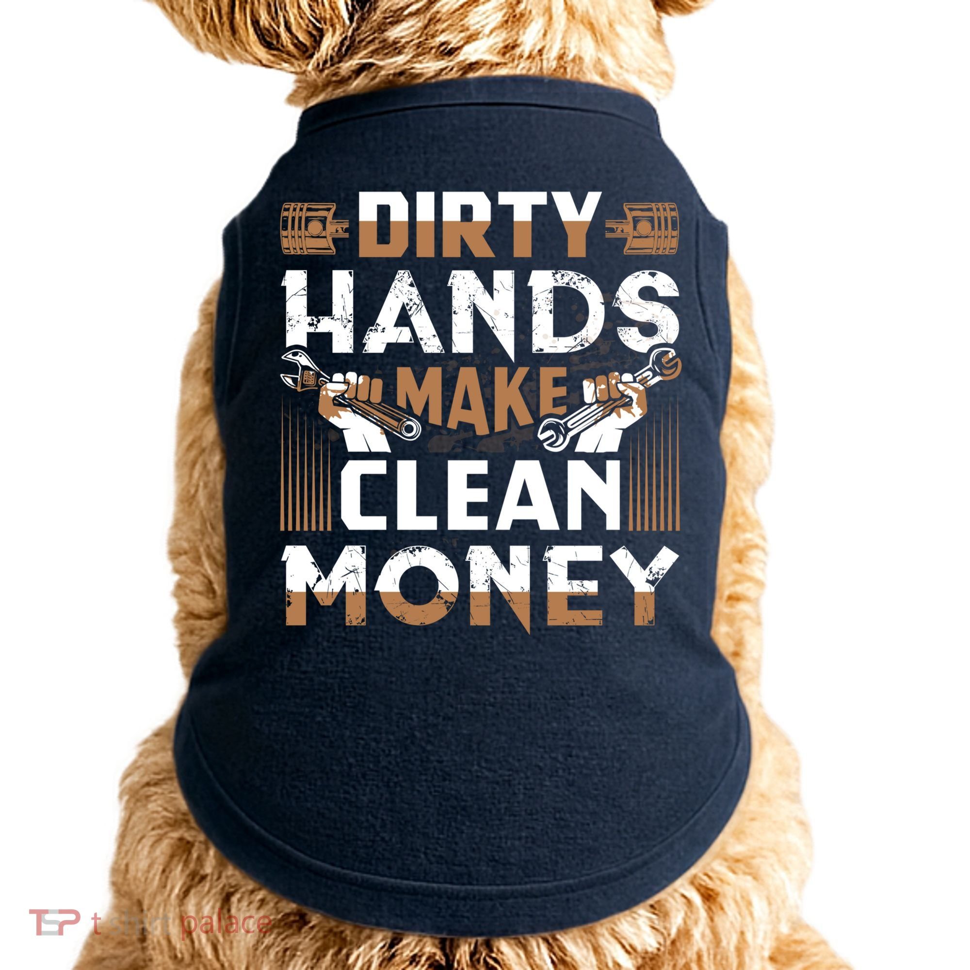 Dirty Hands Make Clean Money Funny Mechanic Gift Doggie Tank