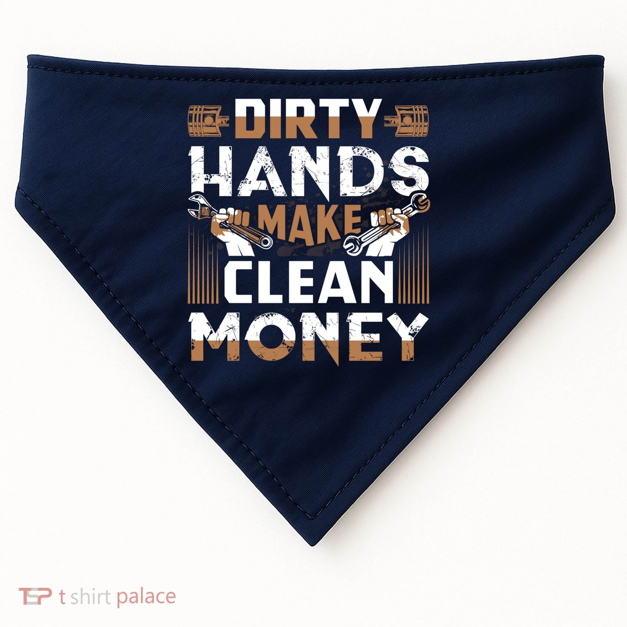 Dirty Hands Make Clean Money Funny Mechanic Gift USA-Made Doggie Bandana
