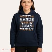 Dirty Hands Make Clean Money Funny Mechanic Gift Hoodie thumb 5