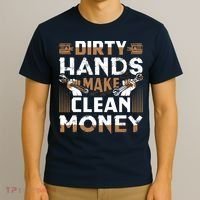 Dirty Hands Make Clean Money Funny Mechanic Gift T-Shirt thumb 3