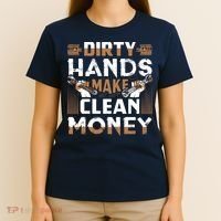 Dirty Hands Make Clean Money Funny Mechanic Gift T-Shirt thumb 4