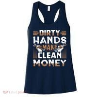 Dirty Hands Make Clean Money Funny Mechanic Gift Women's Tank Top thumb 0