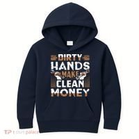 Dirty Hands Make Clean Money Funny Mechanic Gift Kids Hoodie thumb 0