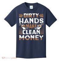 Dirty Hands Make Clean Money Funny Mechanic Gift Kids T-Shirt thumb 0