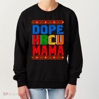 Dope Hbcu Mama Historically Black College Mom Gift Women's Sweatshirt thumb 0