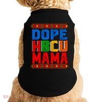 Dope Hbcu Mama Historically Black College Mom Gift Doggie Tank thumb 0