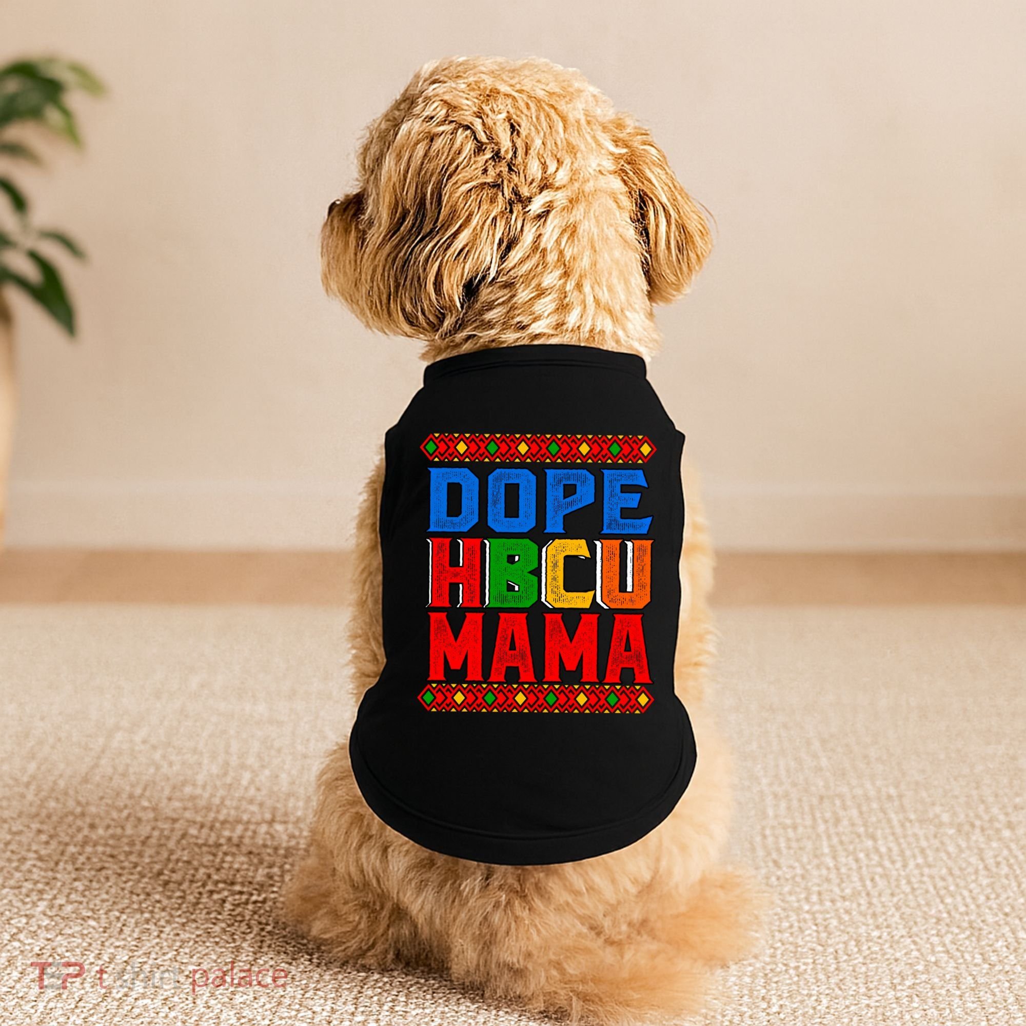 Dope Hbcu Mama Historically Black College Mom Gift Doggie Tank