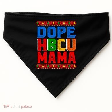 Dope Hbcu Mama Historically Black College Mom Gift USA-Made Doggie Bandana