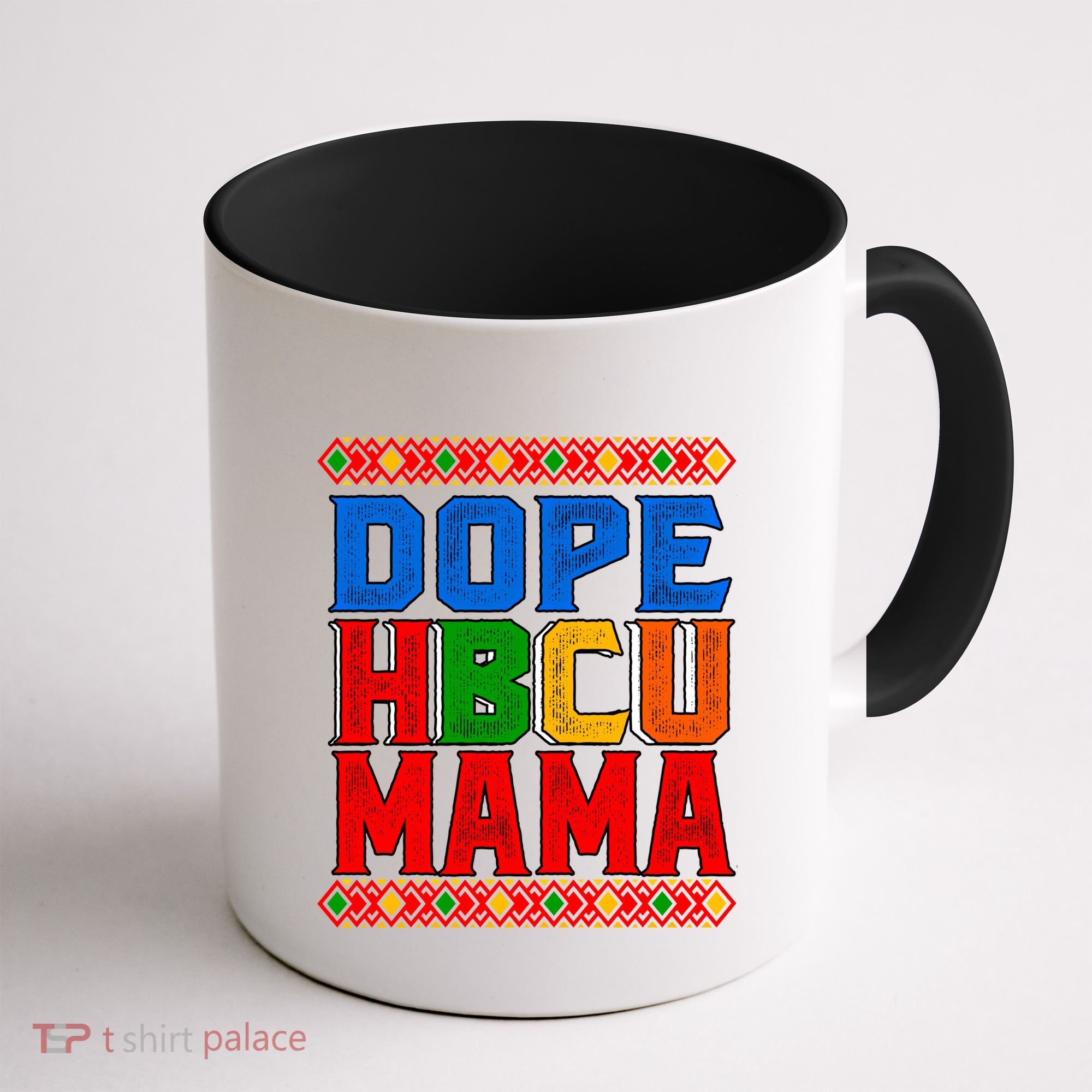 Dope Hbcu Mama Historically Black College Mom Gift Coffee Mug
