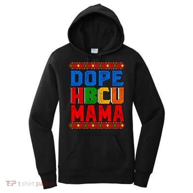 Dope Hbcu Mama Historically Black College Mom Gift Women's Hoodie
