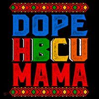 Dope Hbcu Mama Historically Black College Mom Gift Women's Hoodie thumb 2