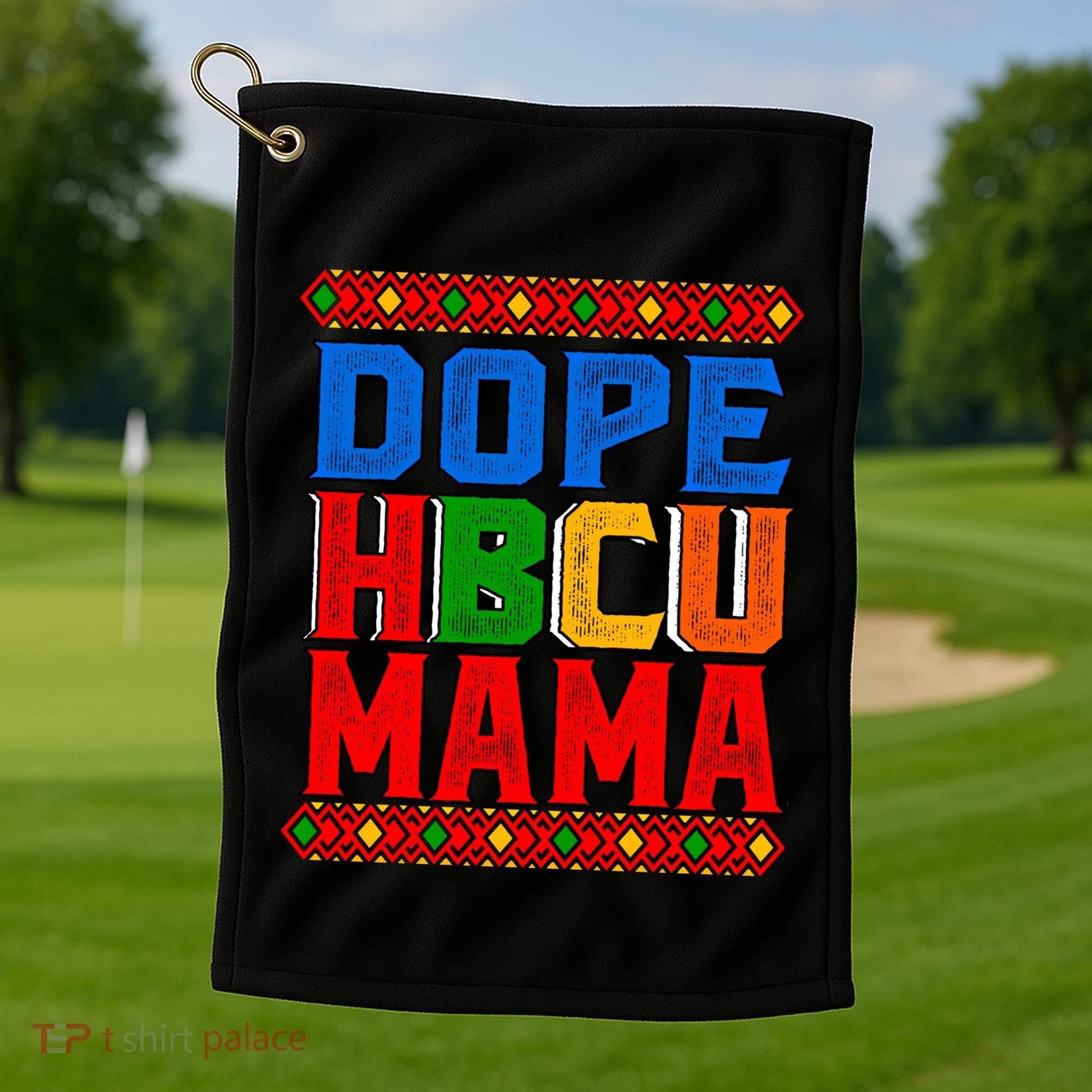 Dope Hbcu Mama Historically Black College Mom Gift Golf Towel
