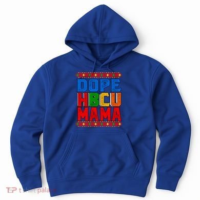 Dope Hbcu Mama Historically Black College Mom Gift Hoodie