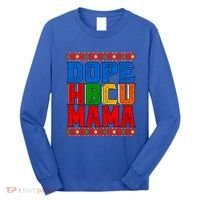 Dope Hbcu Mama Historically Black College Mom Gift Long Sleeve Shirt thumb 0