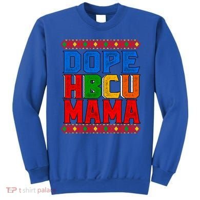 Dope Hbcu Mama Historically Black College Mom Gift Sweatshirt