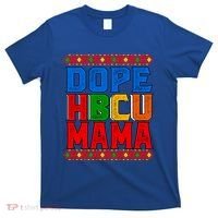 Dope Hbcu Mama Historically Black College Mom Gift T-Shirt thumb 0