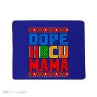 Dope Hbcu Mama Historically Black College Mom Gift Mousepad thumb 0