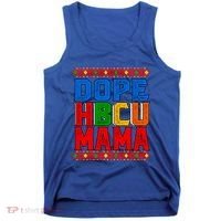 Dope Hbcu Mama Historically Black College Mom Gift Tank Top thumb 0