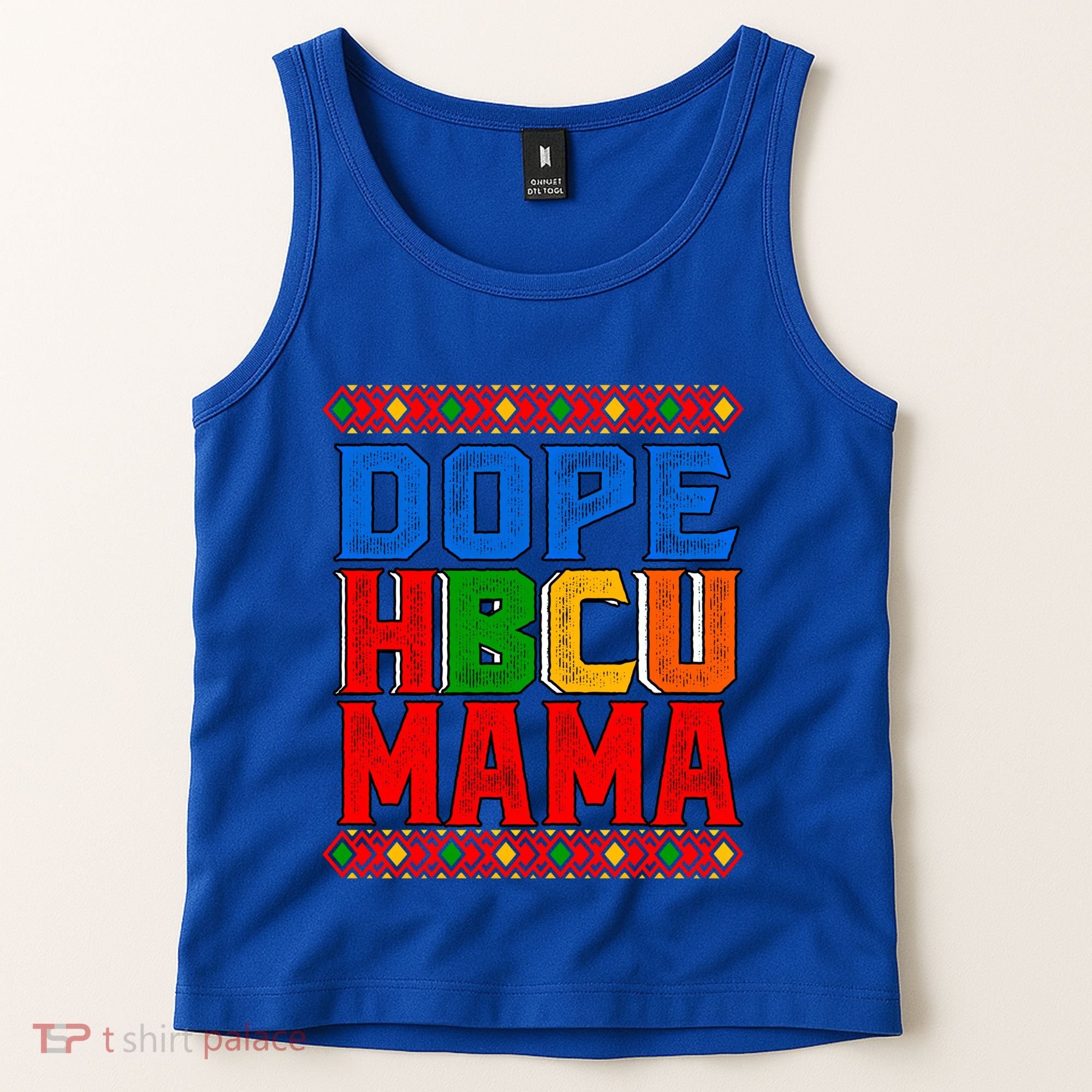 Dope Hbcu Mama Historically Black College Mom Gift Tank Top