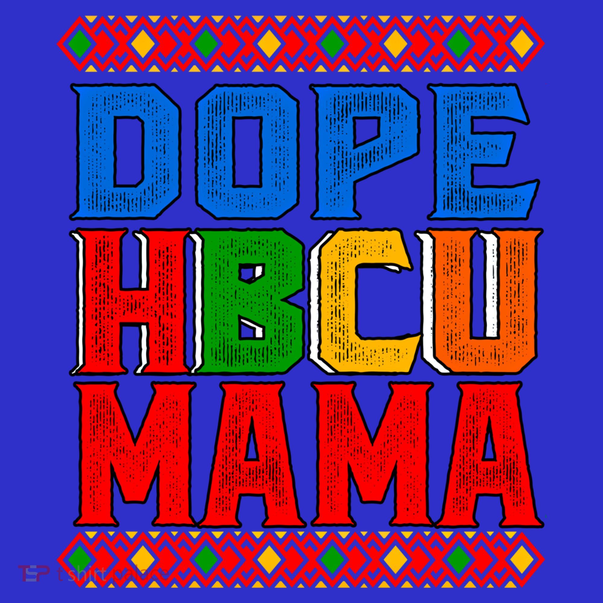 Dope Hbcu Mama Historically Black College Mom Gift Visor