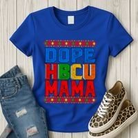 Dope Hbcu Mama Historically Black College Mom Gift Women's T-Shirt thumb 3