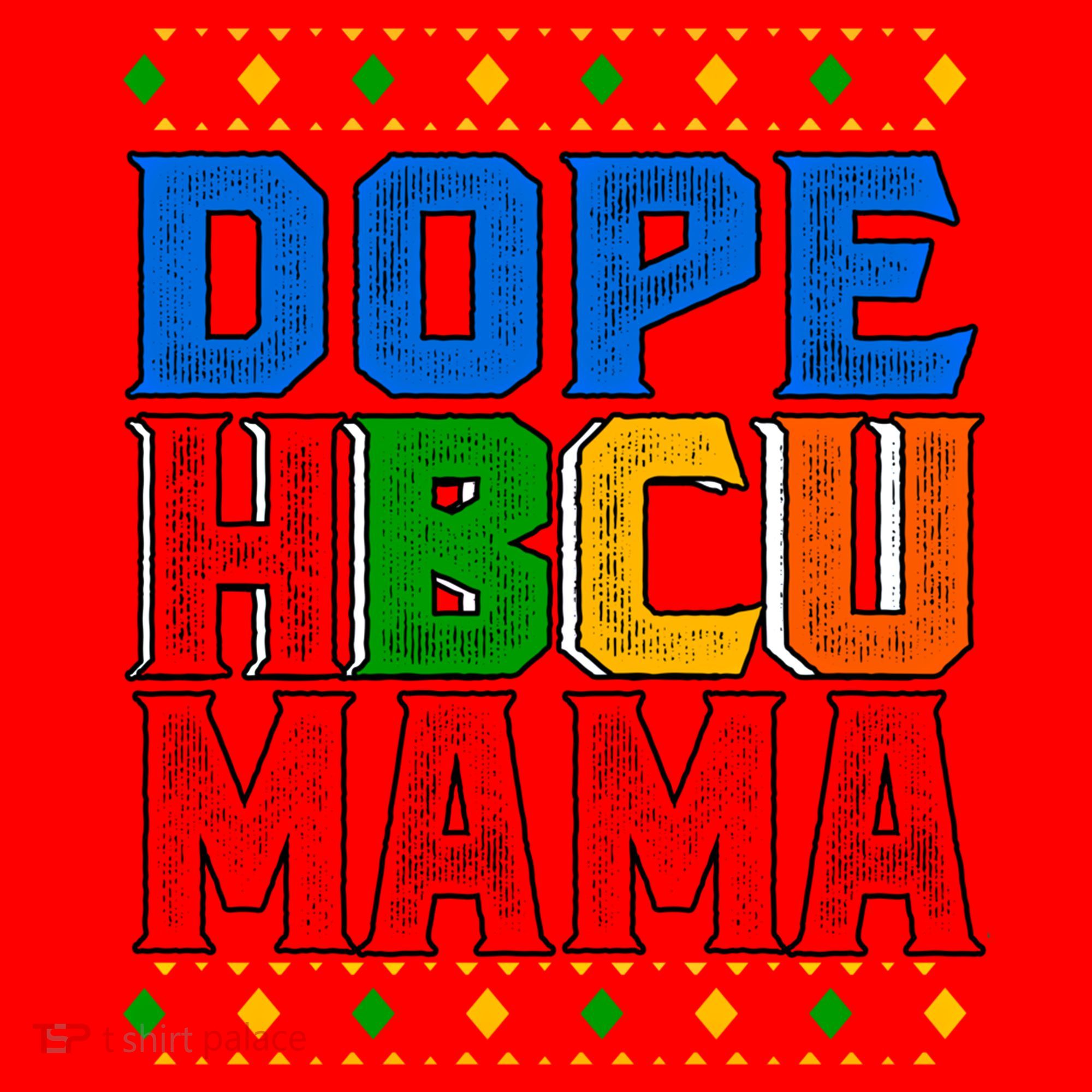 Dope Hbcu Mama Historically Black College Mom Gift Santa Hat