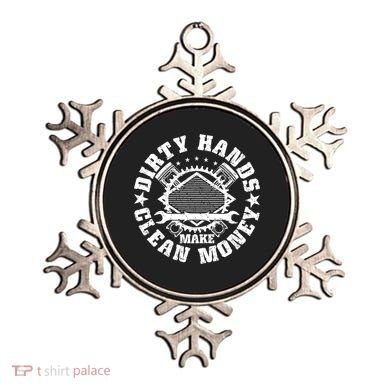 Dirty Hands Make Clean Money Funny Mechanic Mechanist Ornament
