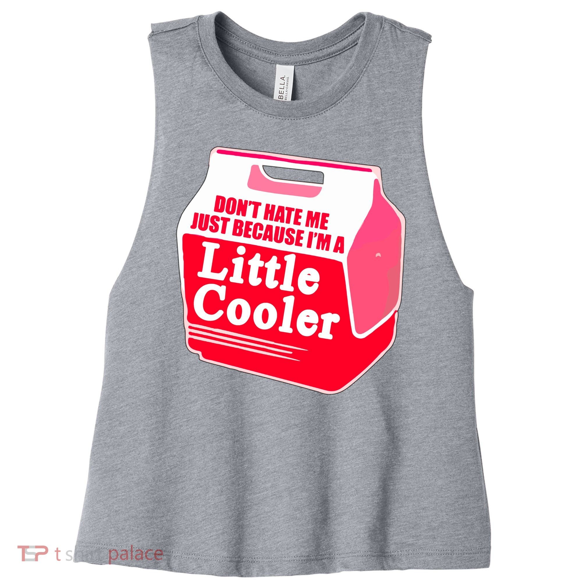Don't Hate Me Because I'm A Little Cooler Women's Racerback Cropped Tank