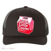 Don't Hate Me Because I'm A Little Cooler Yupoong Adult 5-Panel Trucker Hat thumb 0