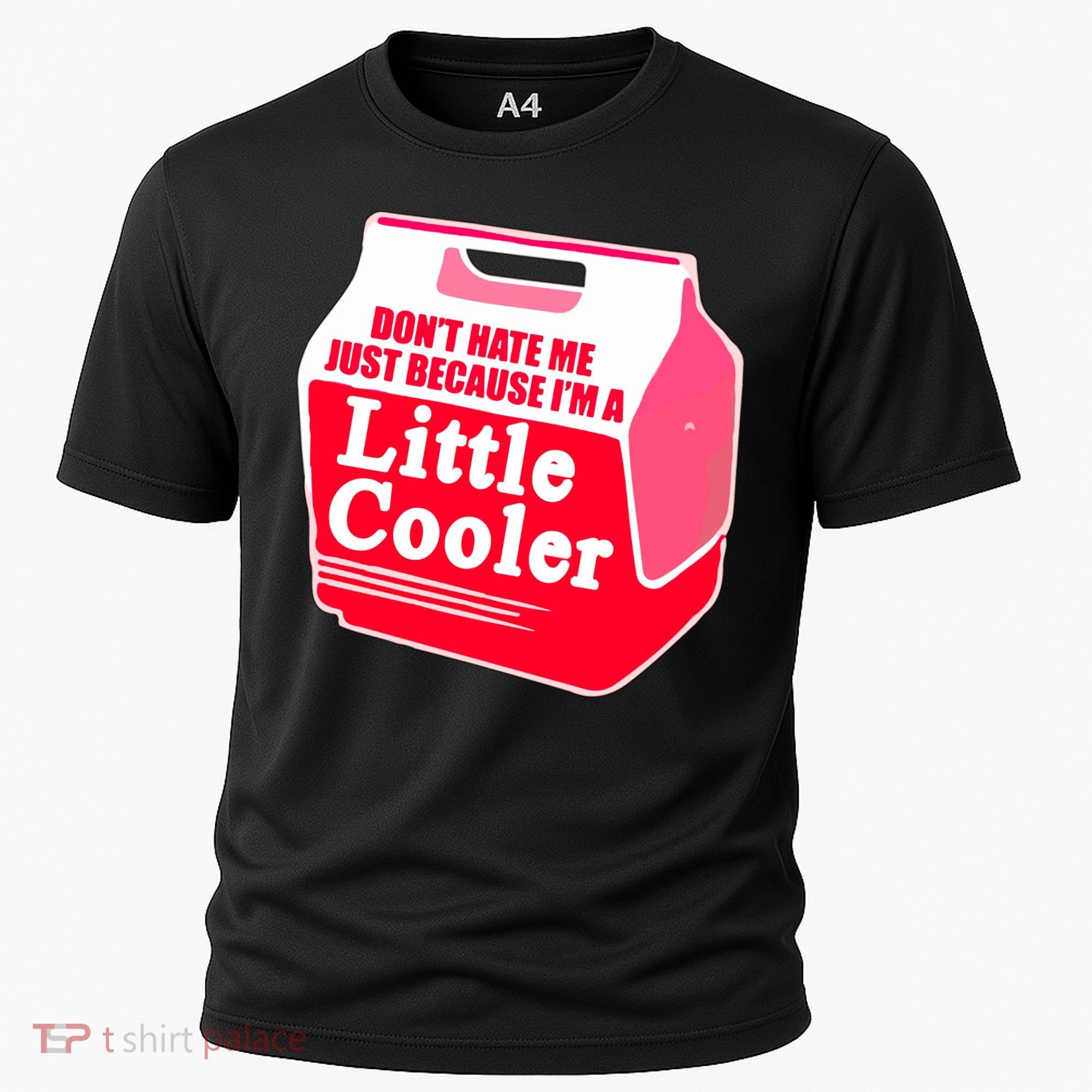 Don't Hate Me Because I'm A Little Cooler Cooling Performance Crew T-Shirt