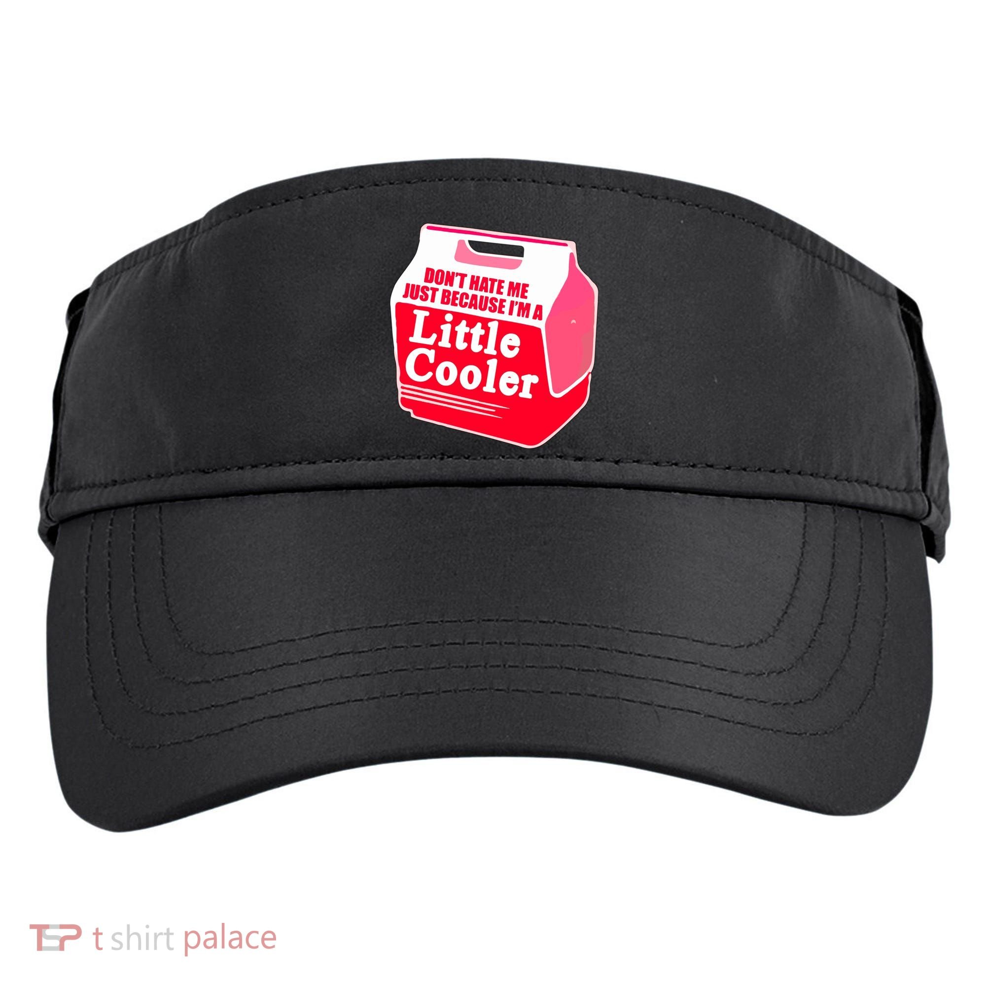 Don't Hate Me Because I'm A Little Cooler Adult Drive Performance Visor