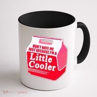 Don't Hate Me Because I'm A Little Cooler Coffee Mug thumb 1