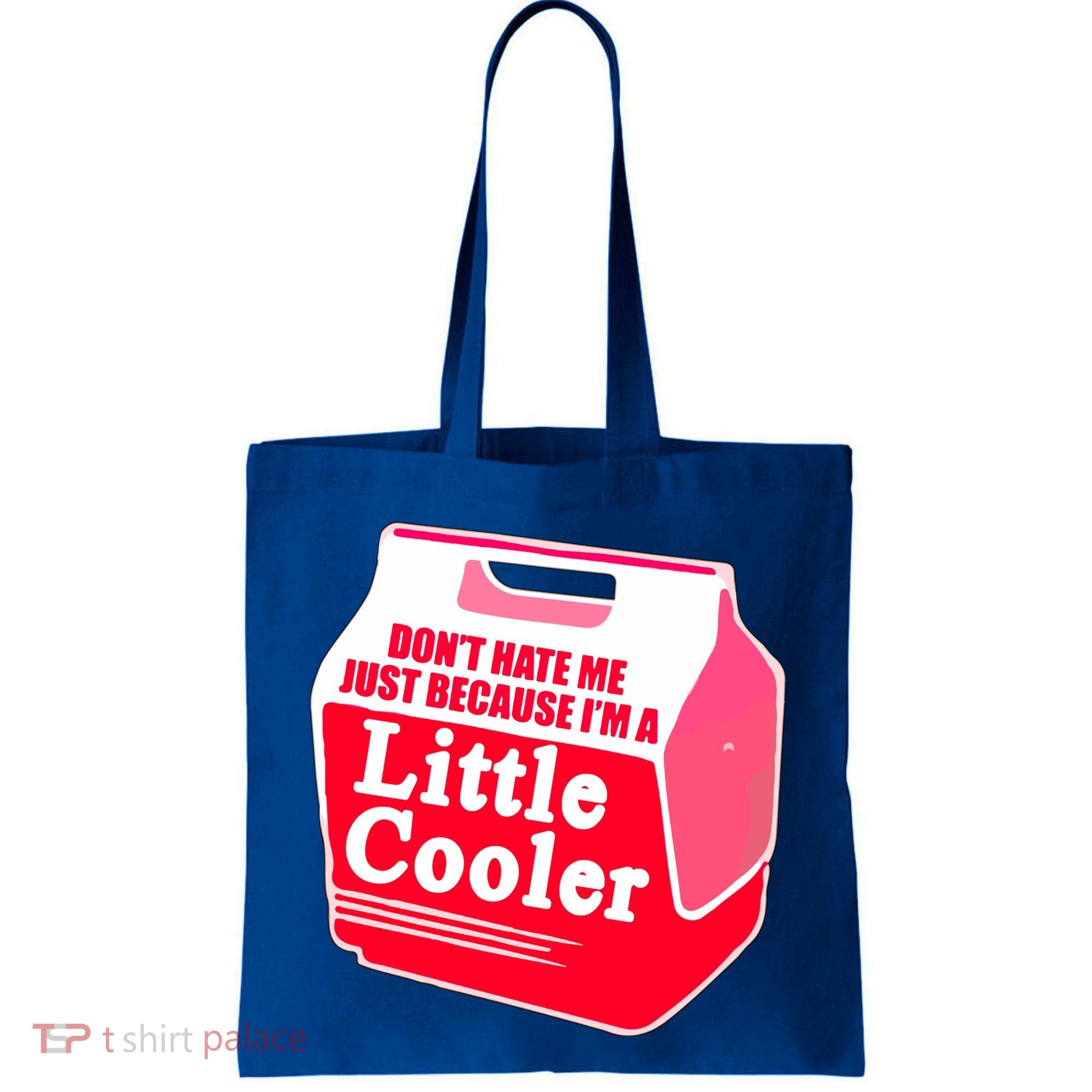 Don't Hate Me Because I'm A Little Cooler Tote Bag
