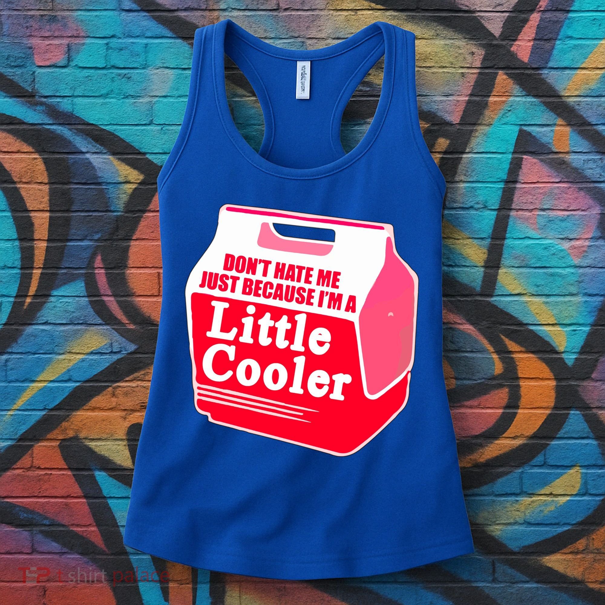 Don't Hate Me Because I'm A Little Cooler Women's Tank Top