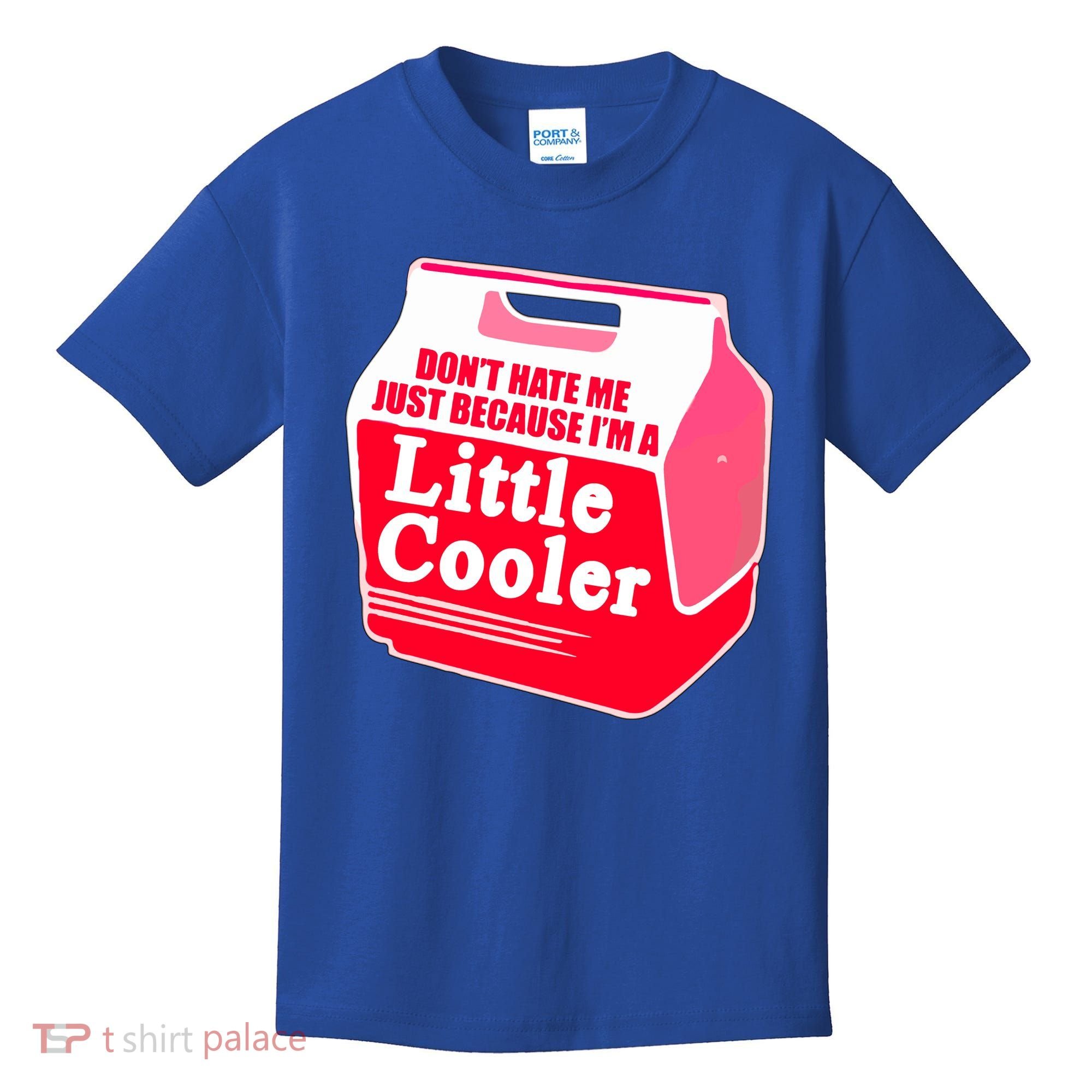 Don't Hate Me Because I'm A Little Cooler Kids T-Shirt