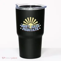 Don’T Hate Meditate Tumbler thumb 0