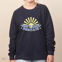 Don’T Hate Meditate Women's Sweatshirt thumb 0