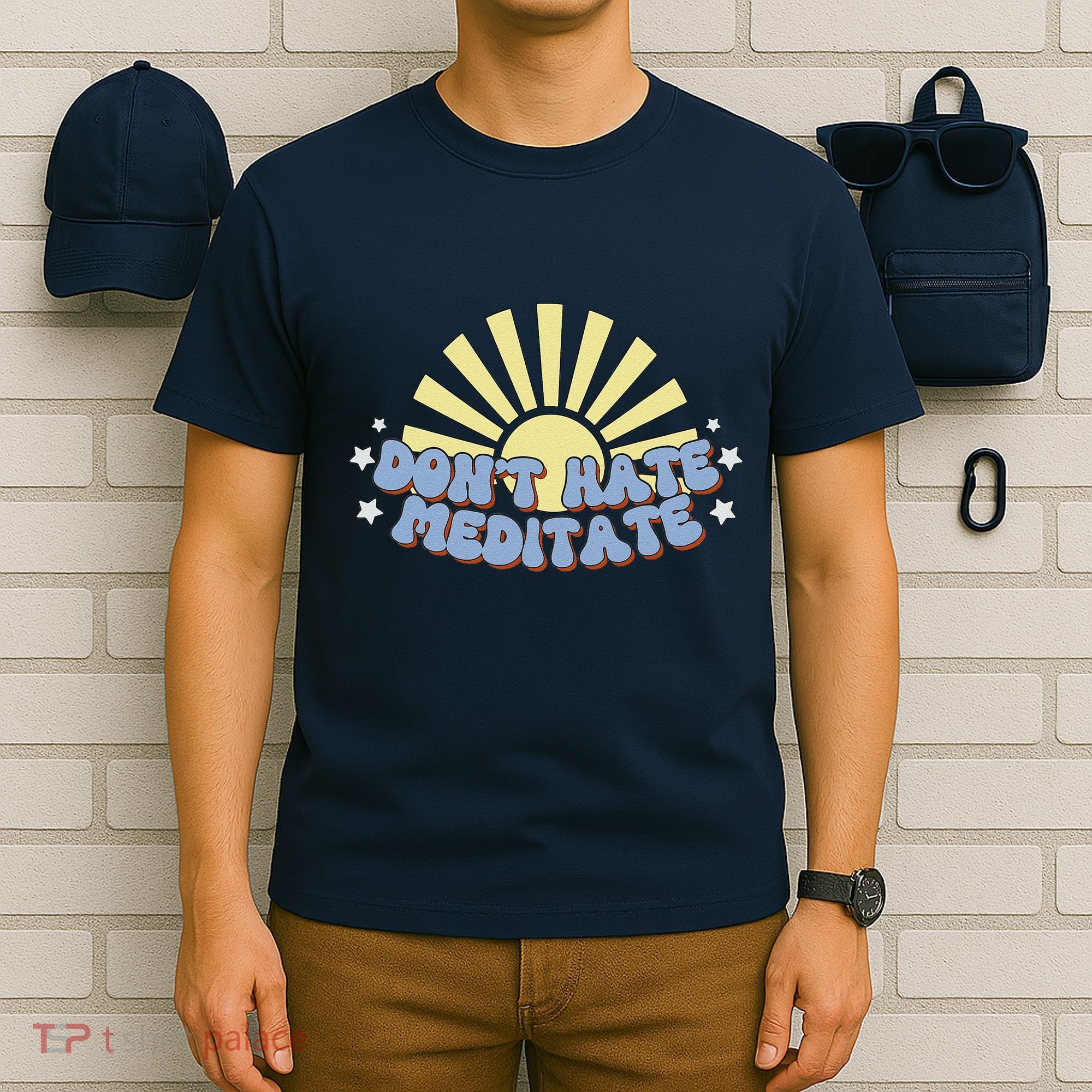 Don’T Hate Meditate T-Shirt