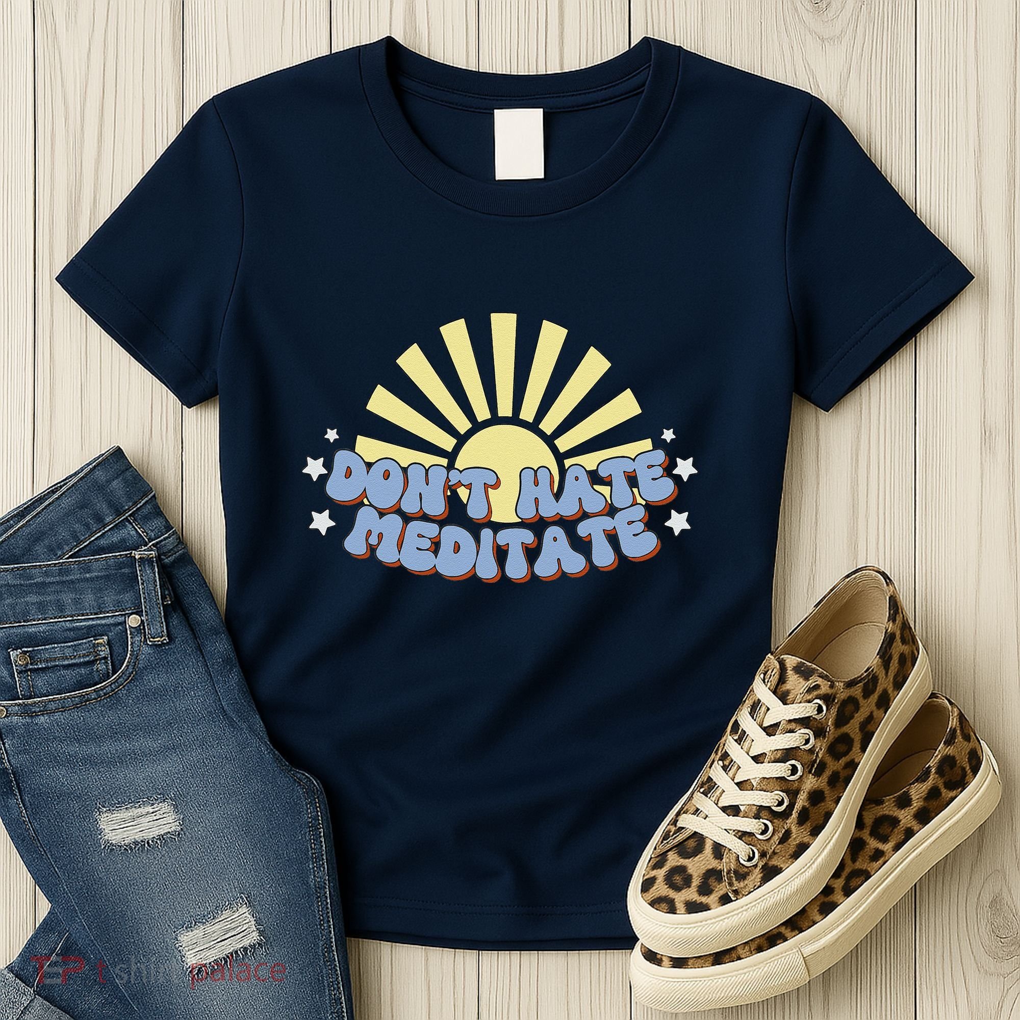 Don’T Hate Meditate Women's T-Shirt