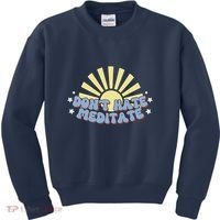 Don’T Hate Meditate Kids Sweatshirt thumb 0