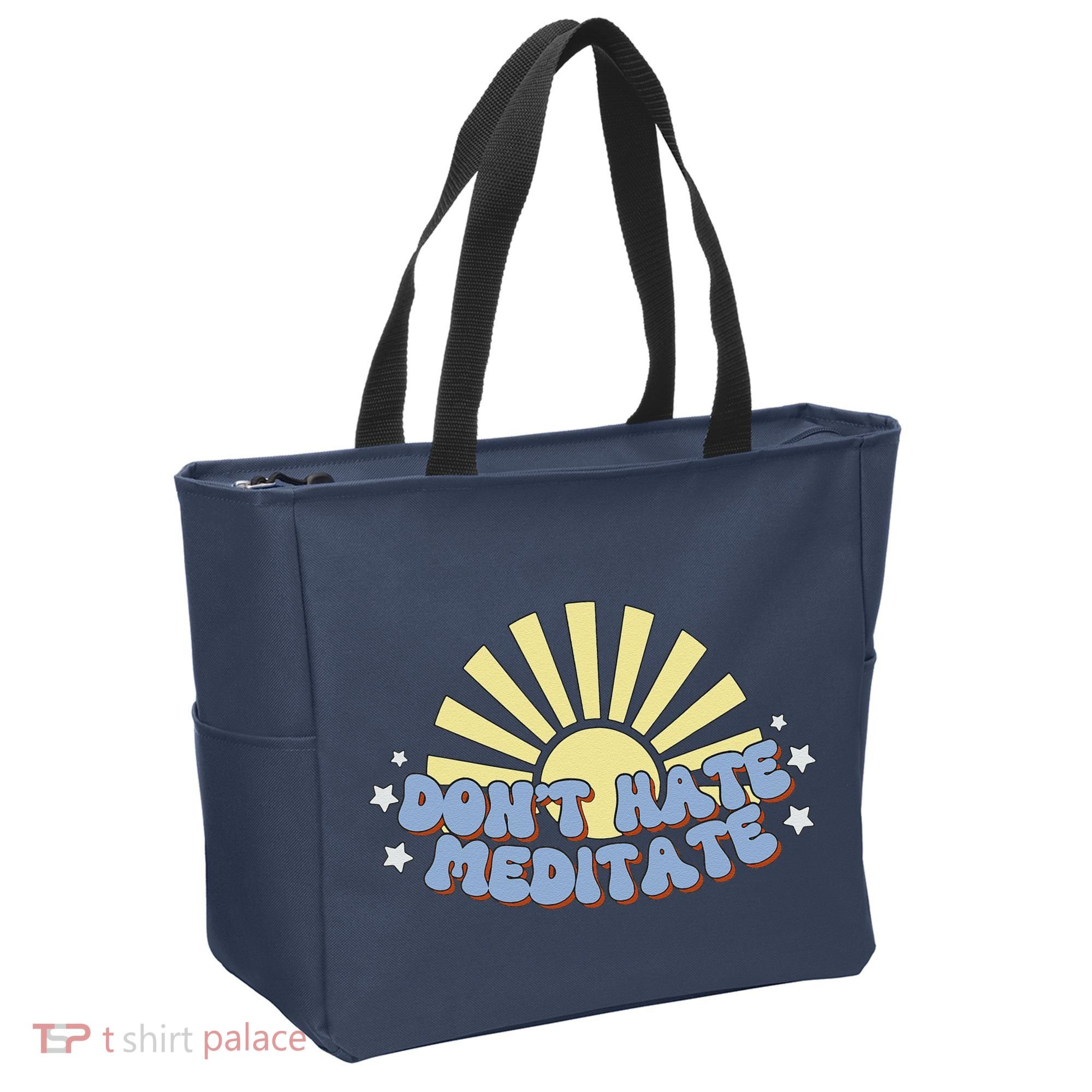 Don’T Hate Meditate Tote Bag