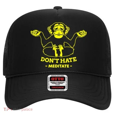 DonT Hate Meditate Hat